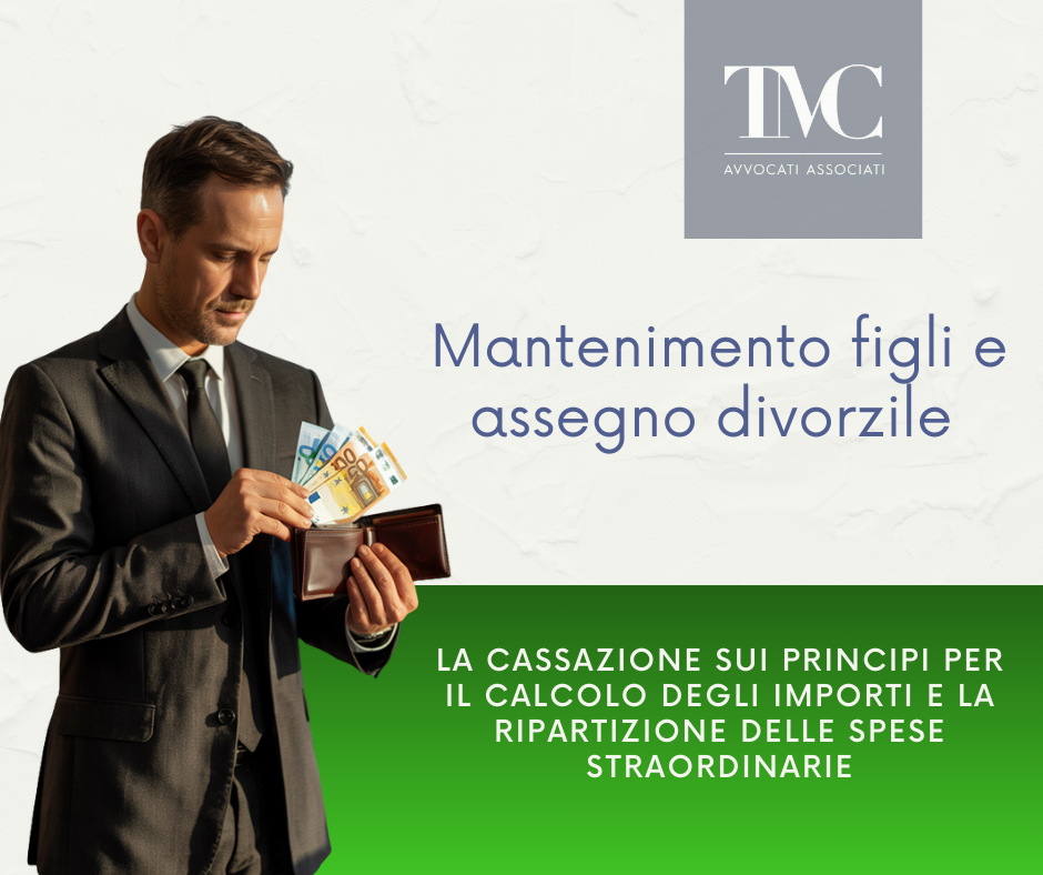 Mantenimento dei figli e assegno divorzile: la Cassazione stabilisce nuovi criteri di valutazione