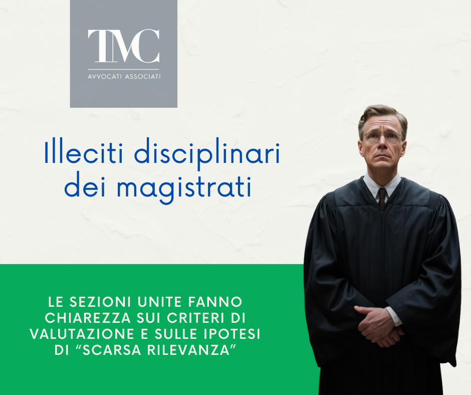 Responsabilità disciplinare dei magistrati: quando il fatto è di “scarsa rilevanza”