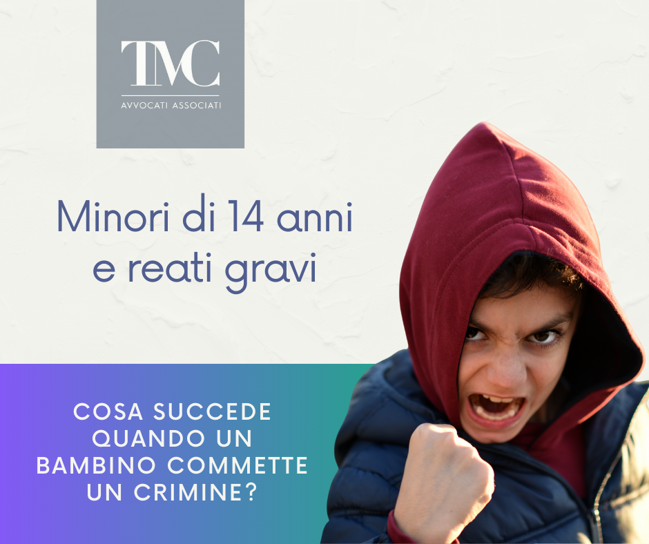 Minori di 14 anni e reati gravi: tra tutela e responsabilità nel sistema giuridico italiano