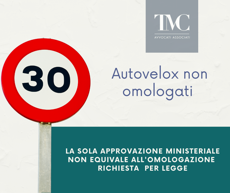 Autovelox non omologati: la Cassazione conferma l’illegittimità delle multe